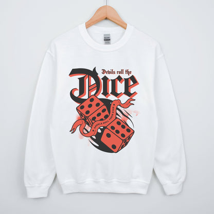 Devils Roll The Dice Sweatshirt