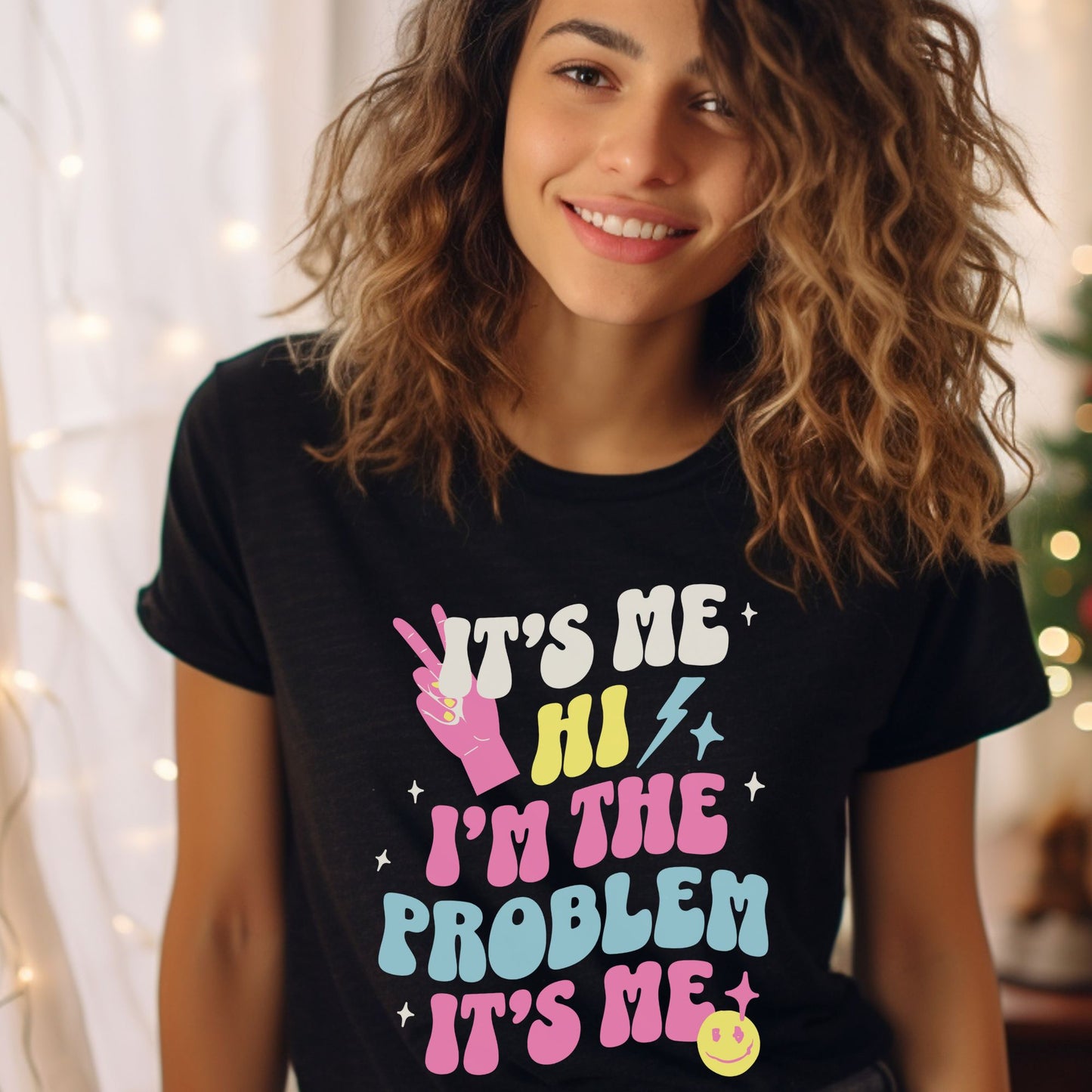 I'm The Problem It's Me T-Shirt