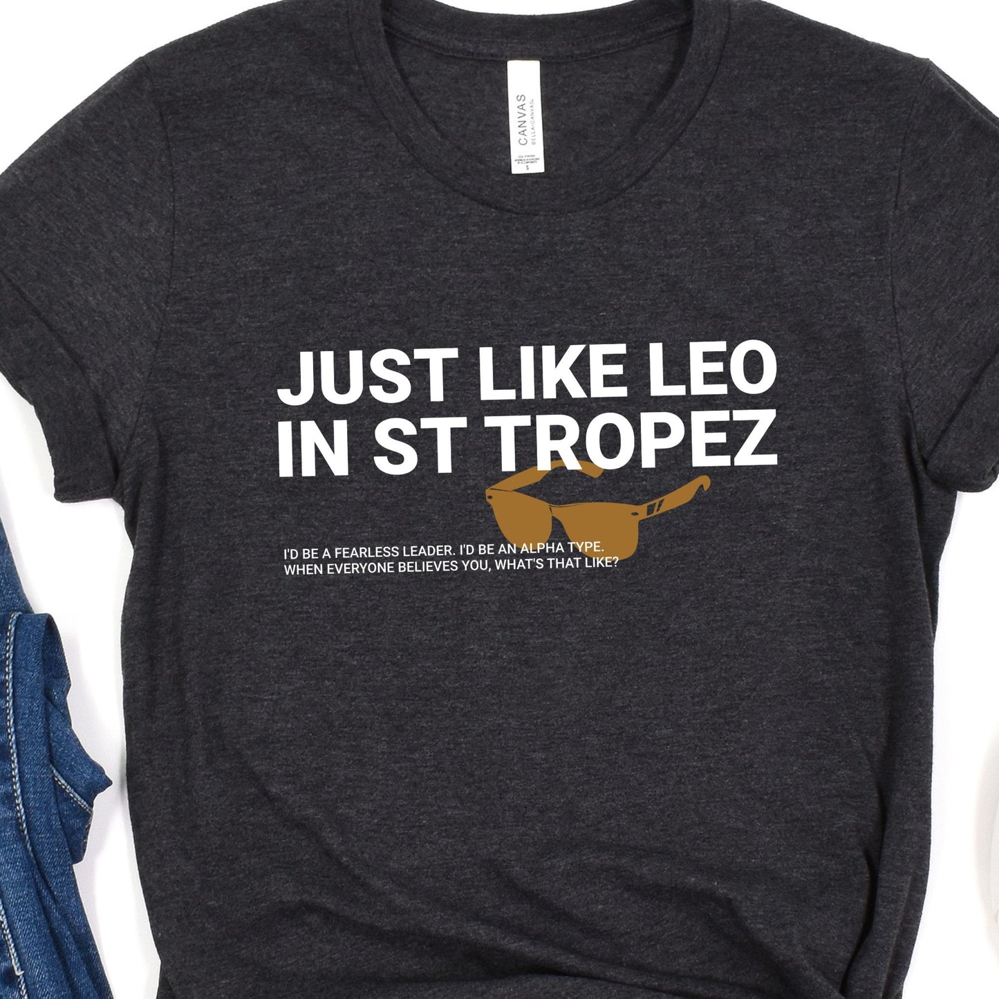 Just Like Leo T-Shirt