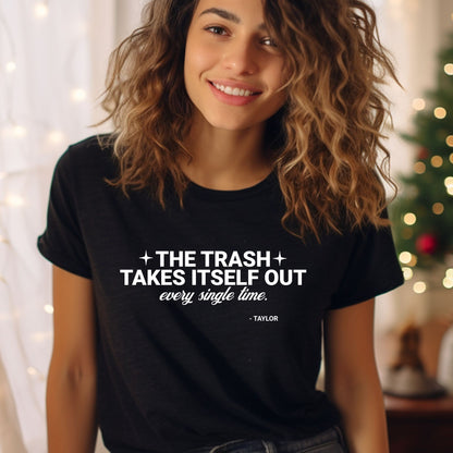 Trash Takes Itself Out T-Shirt