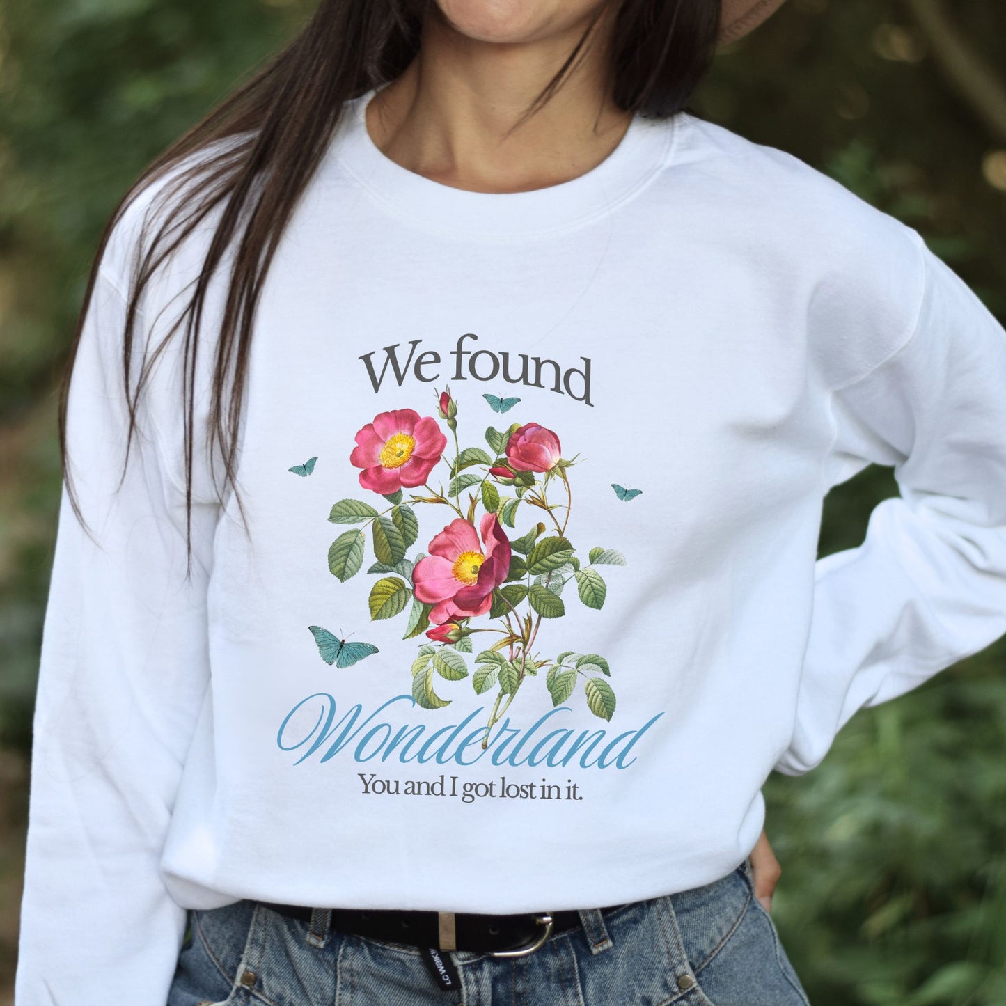 We Found Wonderland Sweatshirt