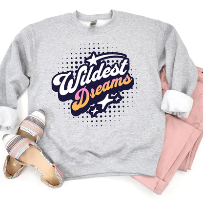 Wildest Dreams Sweatshirt