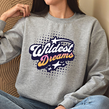 Wildest Dreams Sweatshirt